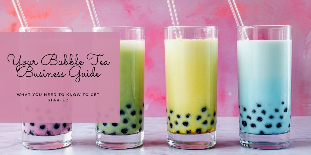 your-bubble-tea-business-guide-what-you-need-to-know-to-get-started